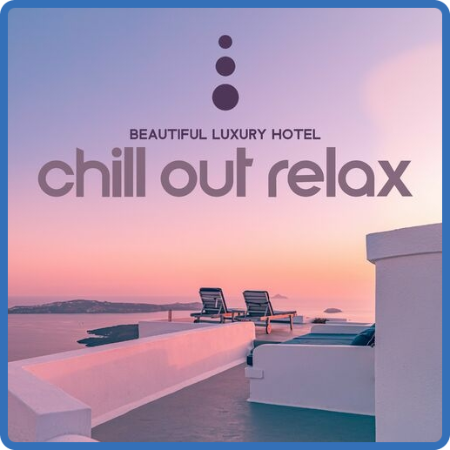 DJ Chill del Mar - Beautiful Luxury Hotel  Chill Out Relax, Background Music for S...