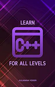 Learn C++ For All Levels