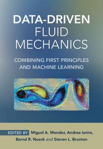 Data-Driven Fluid Mechanics Combining First Principles and Machine Learning