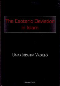 The Esoteric Deviation in Islam