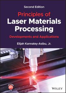 Principles of Laser Materials Processing  Developments and Applications, 2nd Edition