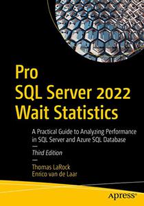 Pro SQL Server 2022 Wait Statistics (3rd Edition)