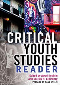 Critical Youth Studies Reader Preface by Paul Willis