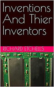 Inventions And Thier Inventors