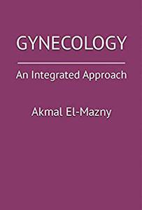 GYNECOLOGY An Integrated Approach
