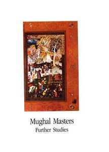 Mughal Masters Further Studies