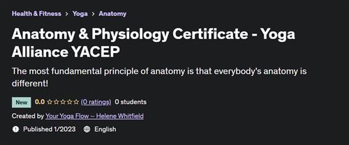 Anatomy & Physiology Certificate - Yoga Alliance YACEP