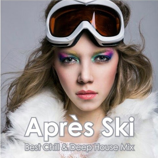 VA - Apres Ski - Best Chill and Deep House Mix