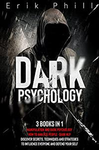 DARK PSYCHOLOGY 3 books in 1 Manipulation and Dark Psychology