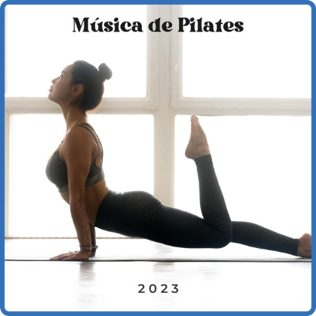 VA - Musica de Pilates 2023 (2023) MP3