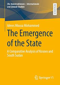 The Emergence of the State A Comparative Analysis of Kosovo and South Sudan
