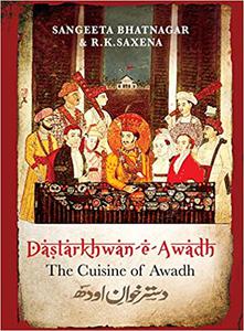 Dastarkhwan-e-Awadh The Cuisine of Awadh