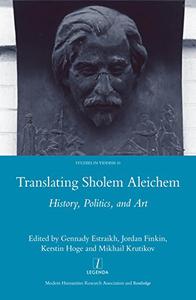 Translating Sholem Aleichem History, Politics and Art