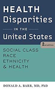 Health Disparities in the United States, second edition