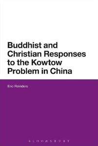 Buddhist and Christian Responses to the Kowtow Problem in China