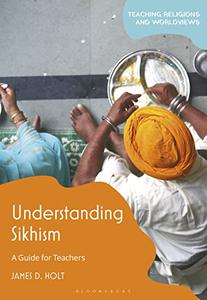 Understanding Sikhism A Guide for Teachers