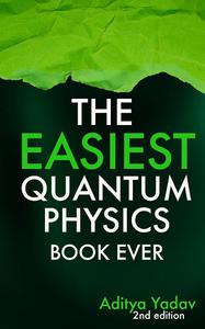 THE EASIEST QUANTUM PHYSICS BOOK EVER