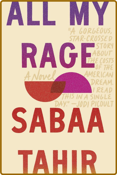 All My Rage by Sabaa Tahir