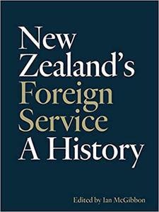 New Zealand's Foreign Service A history