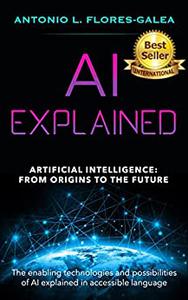 AI Explained Artificial Intelligence From Origins to the Future