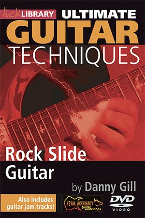 Lick Library - Ultimate Guitar Techniques Rock Slide Guitar
