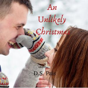 An Unlikely Christmas by D.S. Pais