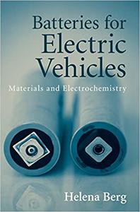 Batteries for Electric Vehicles Materials and Electrochemistry