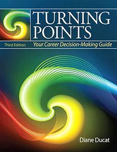 Turning Points Your Career Decision Making Guide 