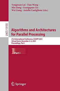 Algorithms and Architectures for Parallel Processing (Part I)