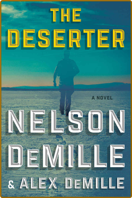 The Deserter by Nelson DeMille