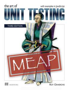 The Art of Unit Testing, Third Edition (MEAP V08)