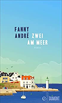 Andr&eacute;, Fanny  -  Zwei am Meer