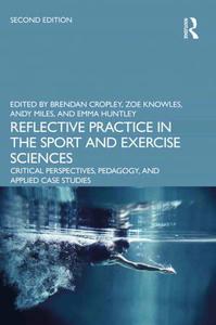 Reflective Practice in the Sport and Exercise Sciences, 2nd Edition