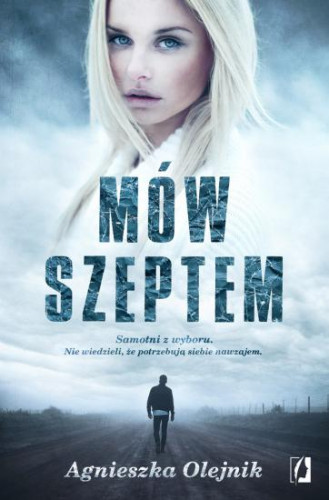 Agnieszka Olejnik - Mów szeptem