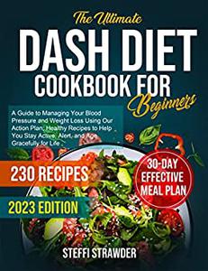 The Ultimate Dash Diet Cookbook for Beginners