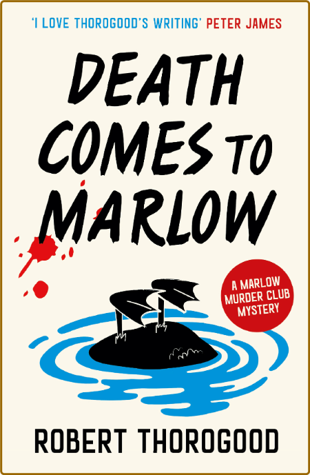 Death Comes to Marlow by Robert Thorogood  88da732491527e34aeb06d5b52e08251