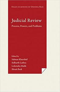 Judicial Review Process, Powers, and Problems