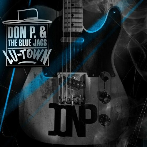Don P. & The Blue Jags - Lu-Town 2023