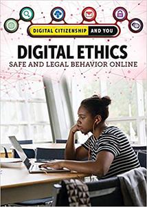 Digital Ethics Safe and Legal Behavior Online