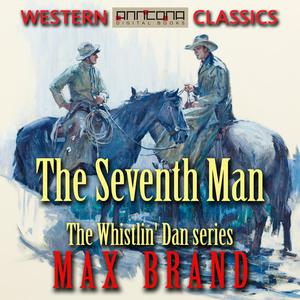 The Seventh Man by Max Brand