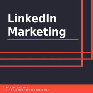 LinkedIn Marketing by Introbooks Team