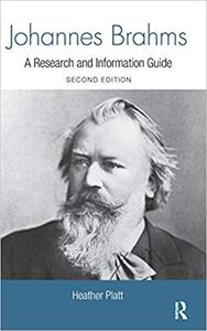 Johannes Brahms A Research and Information Guide