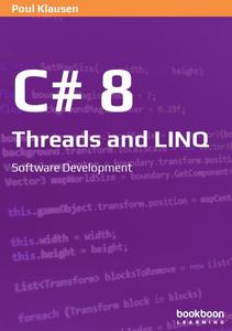 C# 8 Threads and LINQ Software Development