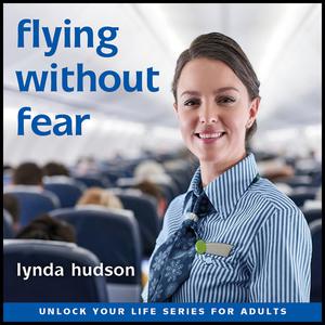 Flying Without Fear by Lynda Hudson