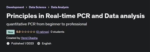 Principles in Real-time PCR and Data analysis