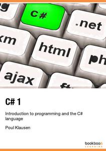 C# 1 Introduction to programming and the C# language