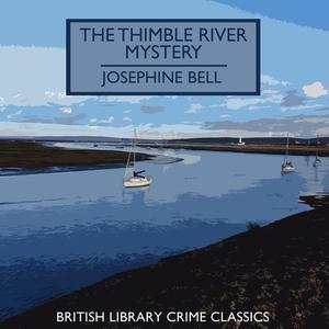 The Thimble River Mystery by Josephine Bell