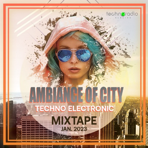 Ambiance Of City: Techno Mixtape (2023)