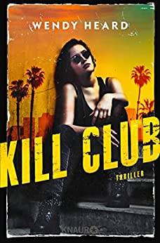 Wendy Heard  -  Kill Club: Thriller
