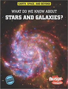 What Do We Know About Stars and Galaxies
